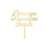 ''Pierwsza komunia święta'' Acrylic Cake Topper, gold, 16.5 cm
